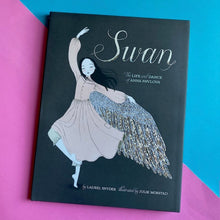 Load image into Gallery viewer, Swan :  The Life And Dance Of Anna Pavlova
