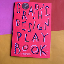 Load image into Gallery viewer, Graphic Design Play Book: An Exploration of Visual Thinking
