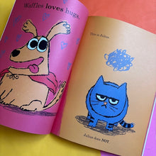 Load image into Gallery viewer, Waffles and Julius: No Hugs Please
