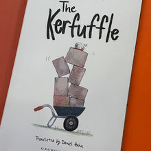 Load image into Gallery viewer, The Kerfuffle

