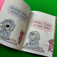 Load image into Gallery viewer, I Will Take A Nap!
