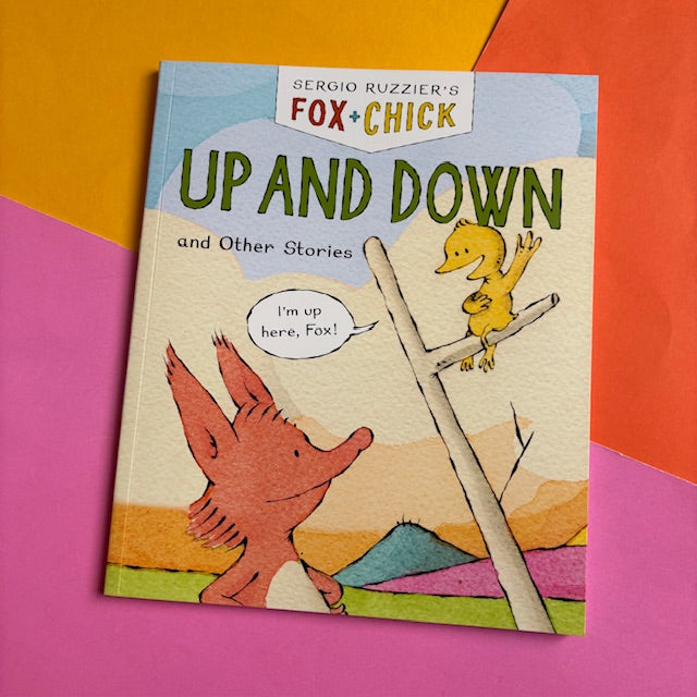 Fox & Chick: Up and Down: and Other Stories