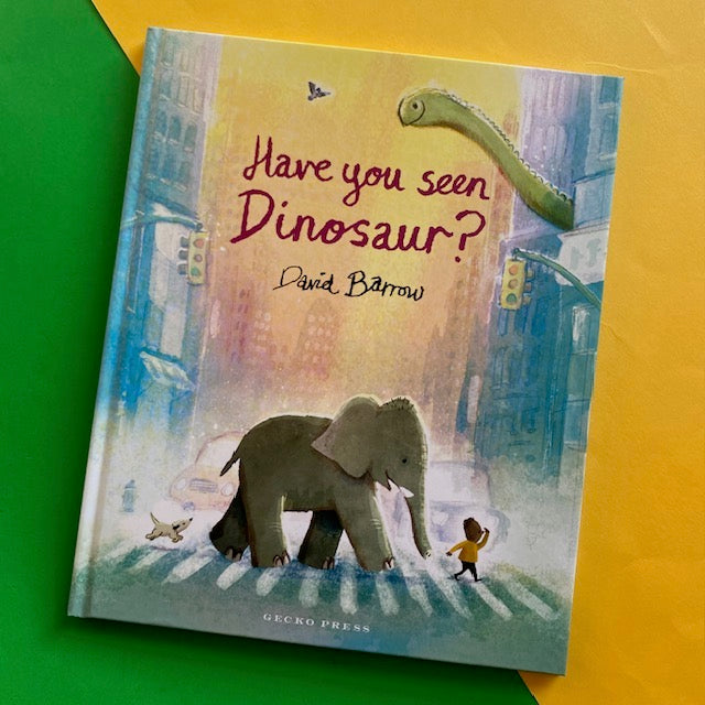 Have You Seen Dinosaur? *SIGNED COPIES*