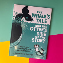 Load image into Gallery viewer, The Whale’s Tale and the Otter’s Side of the Story
