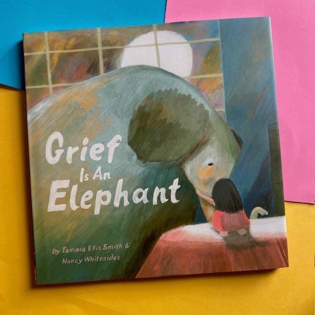 Grief Is An Elephant