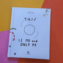 Load image into Gallery viewer, This Is Me and Only Me
