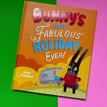 Load image into Gallery viewer, Bunny&#39;s Most Fabulous Holiday Ever!
