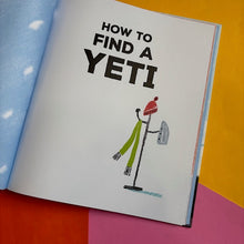 Load image into Gallery viewer, How To Find A Yeti
