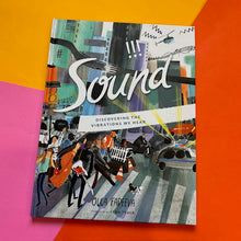 Load image into Gallery viewer, Sound - Discovering the Vibrations We Hear
