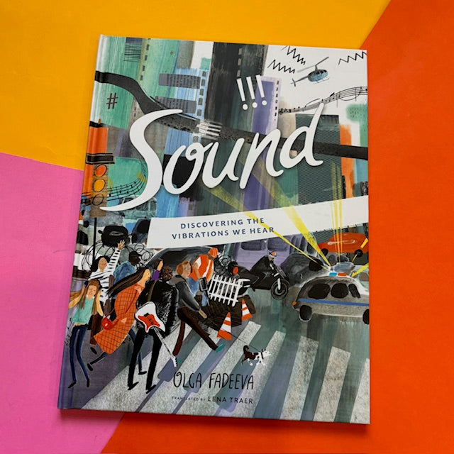 Sound - Discovering the Vibrations We Hear