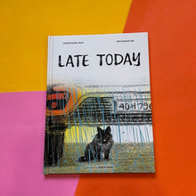 Load image into Gallery viewer, Late Today
