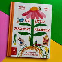Load image into Gallery viewer, The Little Gardener&#39;s Handbook
