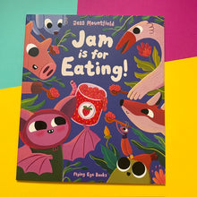 Load image into Gallery viewer, Jam Is for Eating
