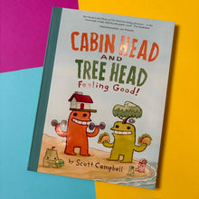 Load image into Gallery viewer, Cabin Head and Tree Head Feeling Good!
