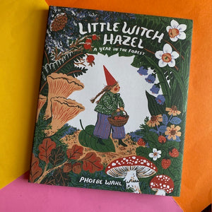 Little Witch Hazel - A Year In The Forest