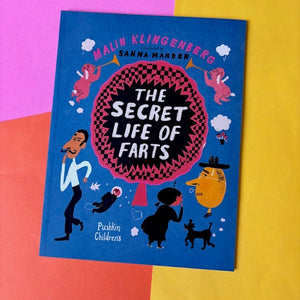 The Secret Life Of Farts