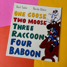 Load image into Gallery viewer, One Goose, Two Moose, Three Raccoon, Four Baboon
