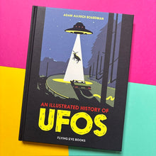 Load image into Gallery viewer, An Illustrated History Of UFOs

