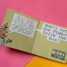 Load image into Gallery viewer, Don&#39;t Let the Pigeon Drive the Bus!
