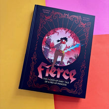 Load image into Gallery viewer, Fierce : The F*cked-Up Fairy Tale of a Fed-Up Princess
