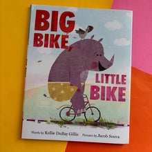 Load image into Gallery viewer, Big Bike, Little Bike
