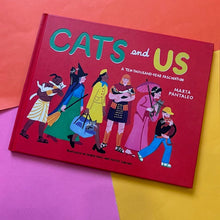 Load image into Gallery viewer, Cats and Us: A Ten-Thousand-Year Fascination
