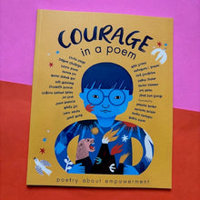Load image into Gallery viewer, Courage is a Poem
