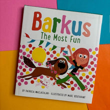 Load image into Gallery viewer, Barkus: The Most Fun
