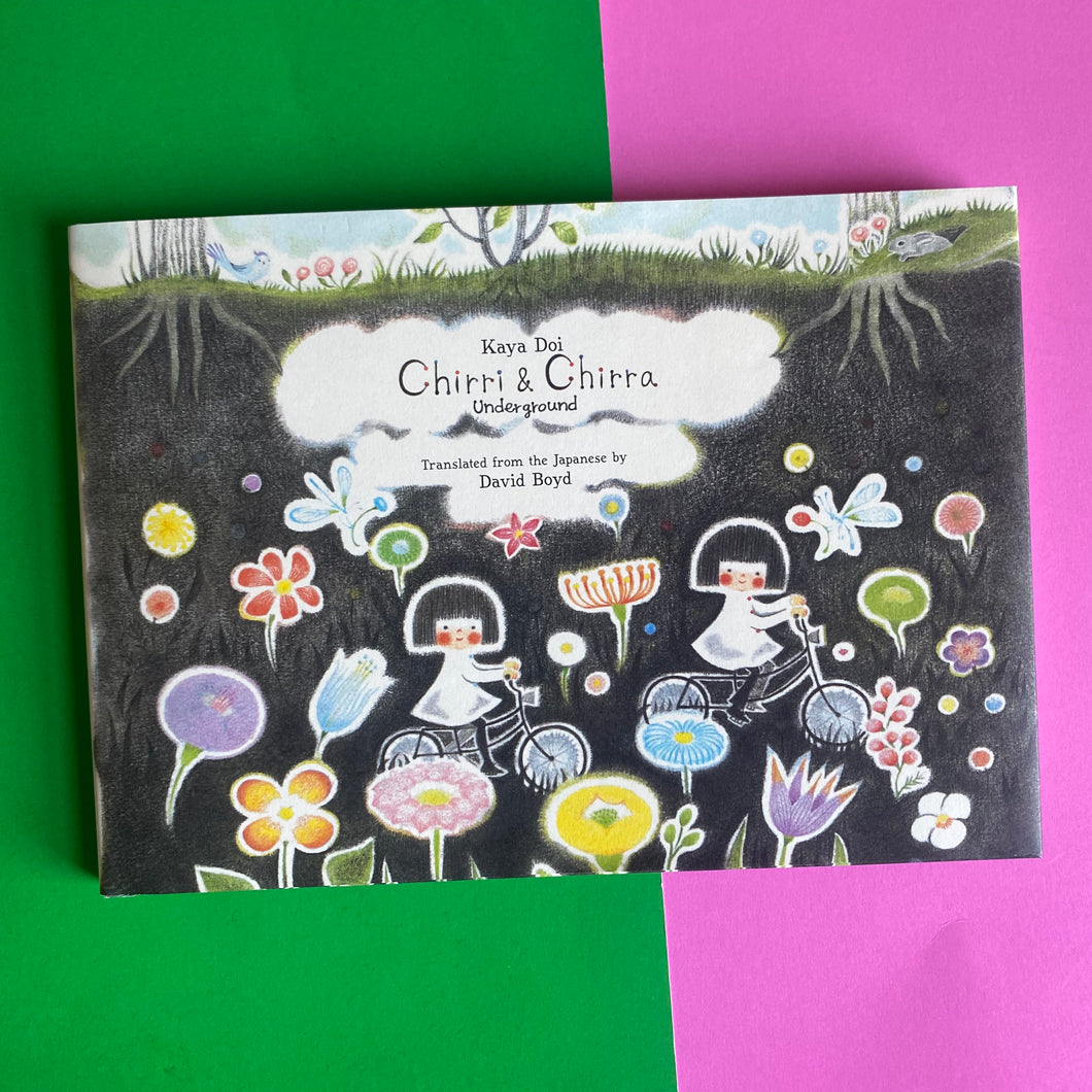 Chirri & Chirra, Underground