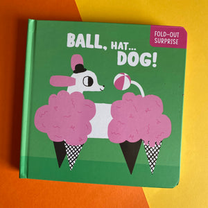 Ball, Hat...DOG!