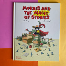 Load image into Gallery viewer, Morris And The Magic Of Stories
