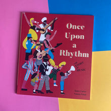 Load image into Gallery viewer, Once Upon A Rhythm
