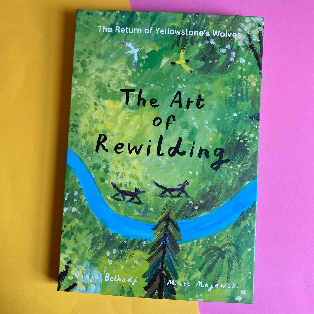 Rewilding Cartoon The Art Of Rewilding - the return of Yellowstones wolves – SHELF EDITIONS