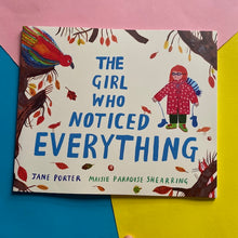 Load image into Gallery viewer, The Girl Who Noticed Everything
