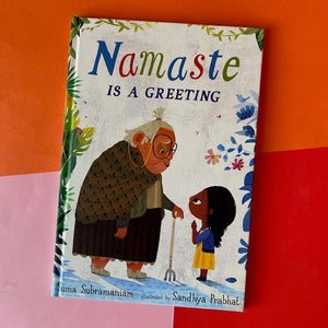Namaste Is A Greeting