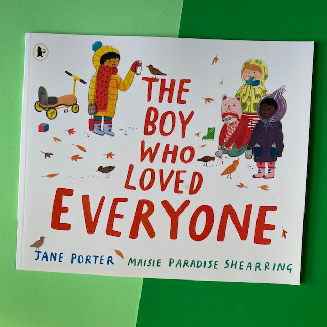 The Boy Who Loved Everyone