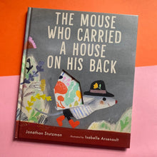 Load image into Gallery viewer, The Mouse Who Carried A House
