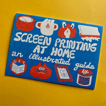 Load image into Gallery viewer, Screen Printing At Home
