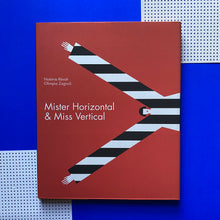 Load image into Gallery viewer, Mister Horizontal &amp; Miss Vertical
