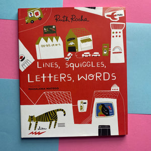 Lines, Squiggles, Letters, Words