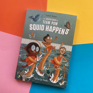 The Adventures Of Team Pom - Squid Happens