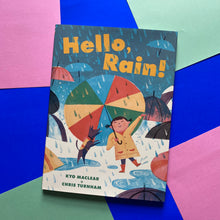 Load image into Gallery viewer, Hello, Rain!

