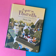 Load image into Gallery viewer, A Year in Fleurville
