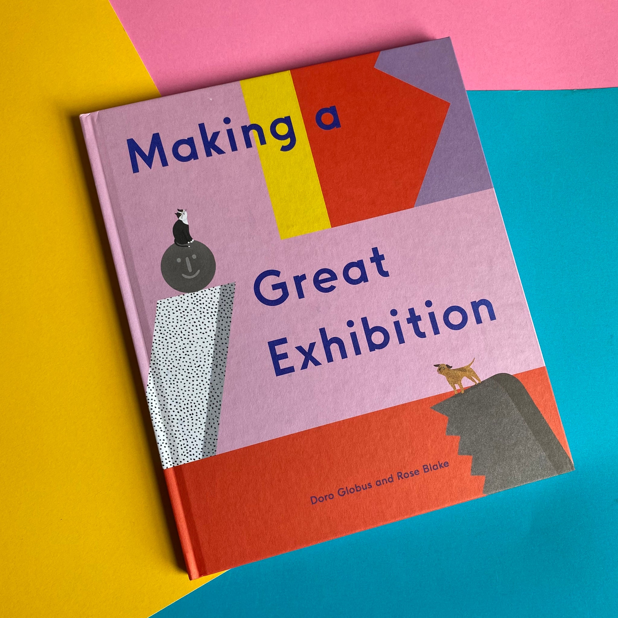 Making a Great Exhibition (Books for Kids, Art for Kids, Art Book) [Book]