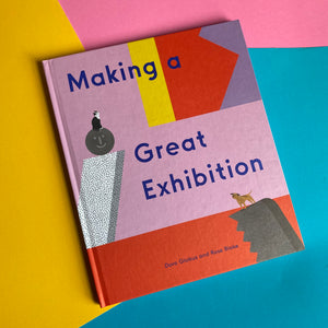 Making a Great Exhibition