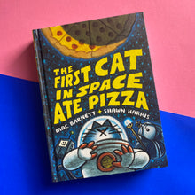 Load image into Gallery viewer, The First Cat In Space Ate Pizza
