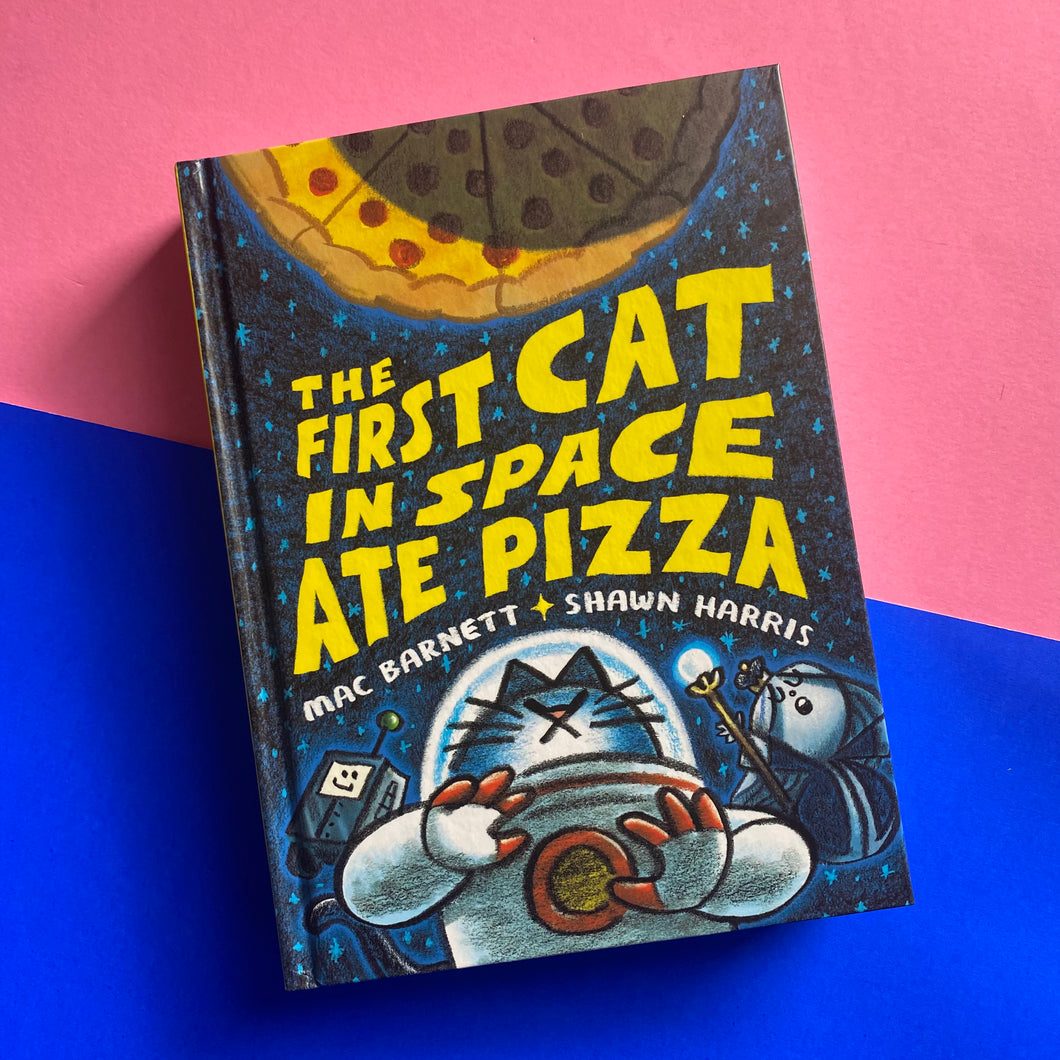 The First Cat In Space Ate Pizza
