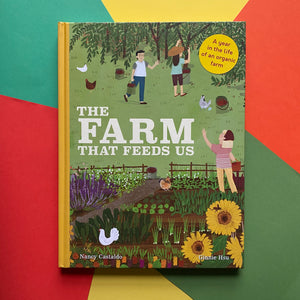 The Farm That Feeds Us