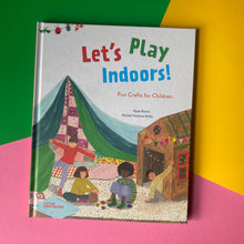 Load image into Gallery viewer, LET’S PLAY INDOORS!
