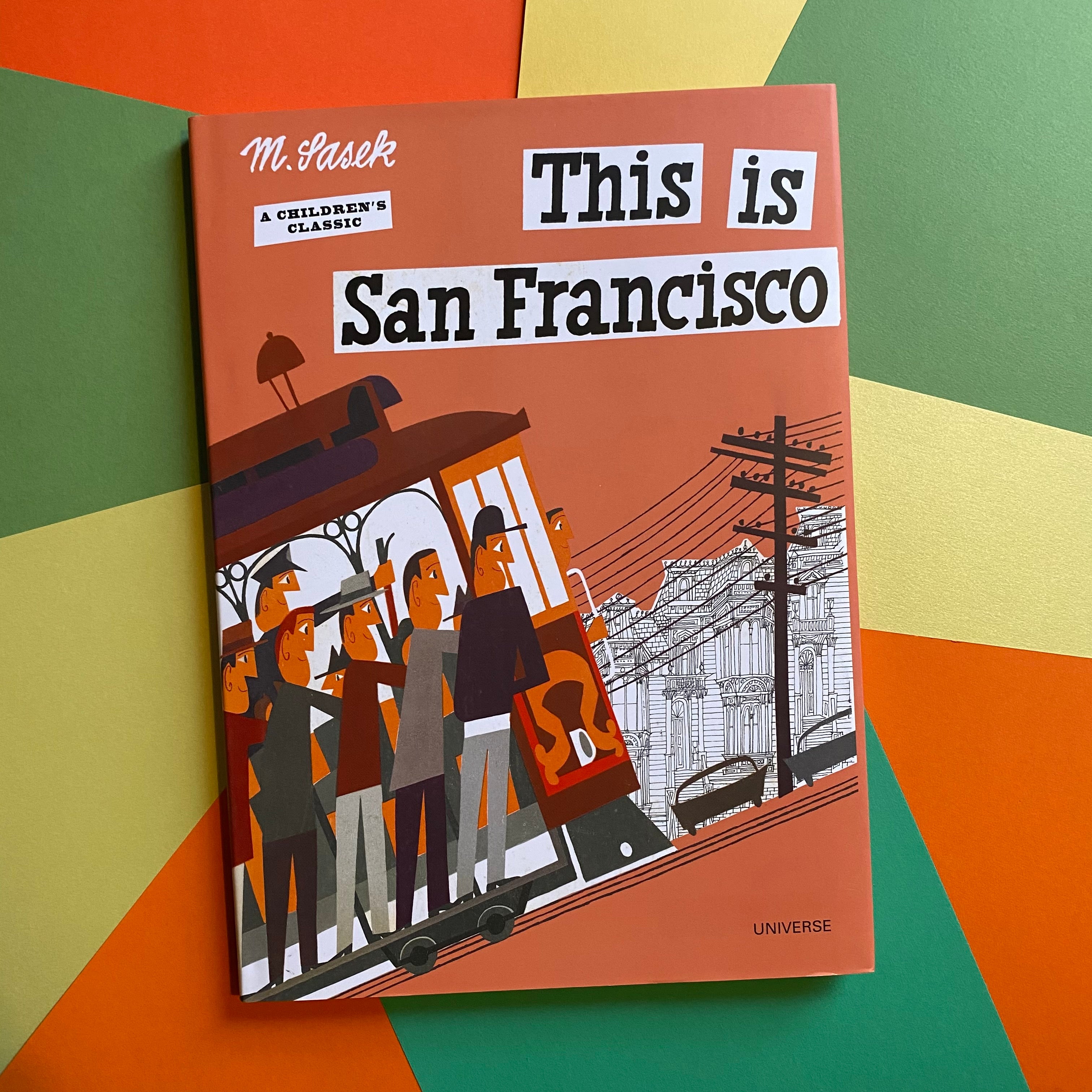 確認用◆洋書 大型本☆名作絵本『This is San Francisco』◆ This is San Francisco [A Children's Classic]: Sasek